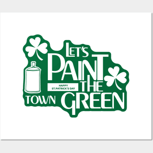 Paint The Town Green Posters and Art